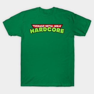 Teenage Metal Ninja Hardcore T-Shirt